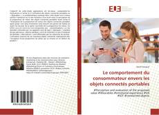 Capa do livro de Le comportement du consommateur envers les objets connectés portables 