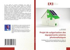Copertina di Projet de vulgarisation des équipements solaires photovoltaïques