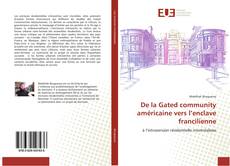 Bookcover of De la Gated community américaine vers l’enclave francilienne