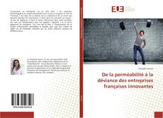Capa do livro de De la perméabilité à la déviance des entreprises françaises innovantes 