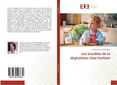 Buchcover von Les troubles de la déglutition chez l'enfant