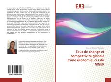 Capa do livro de Taux de change et compétitivité globale d'une économie: cas du NIGER 