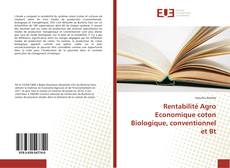 Portada del libro de Rentabilité Agro Economique coton Biologique, conventionnel et Bt