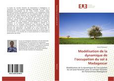 Bookcover of Modélisation de la dynamique de l’occupation du sol à Madagascar