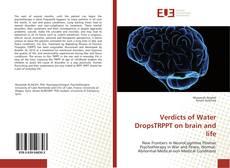 Borítókép a  Verdicts of Water DropsTRPPT on brain and life - hoz