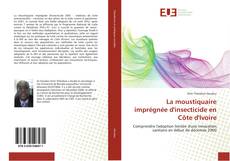 Buchcover von La moustiquaire imprégnée d'insecticide en Côte d'Ivoire