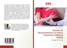 Bookcover of Gestion de l'Accouchement sur Utérus Cicatriciel à l'Hôpital Tshikaji
