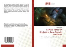 Buchcover von Lecture Notes On Dissipative Bose-Einstein Equations