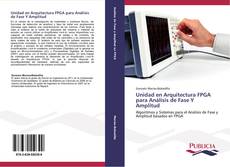 Buchcover von Unidad en Arquitectura FPGA para Análisis de Fase Y Amplitud