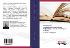 Bookcover of Internalización de objetos matemáticos con manipulativos virtuales