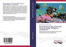 Buchcover von Caracterización del veneno del "coral de fuego" Millepora complanata
