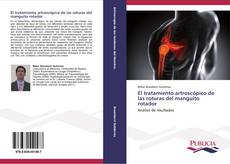Buchcover von El tratamiento artroscópico de las roturas del manguito rotador