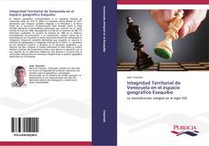 Integridad Territorial de Venezuela en el espacio geográfico Esequibo kitap kapağı