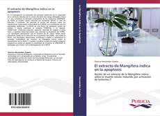 El extracto de Mangifera indica en la apoptosis kitap kapağı
