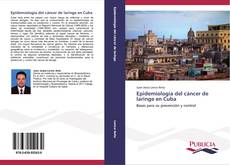 Обложка Epidemiología del cáncer de laringe en Cuba