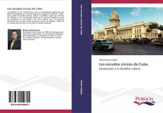 Buchcover von Los escudos cívicos de Cuba