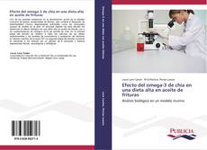 Bookcover of Efecto del omega-3 de chía en una dieta alta en aceite de frituras