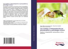 Buchcover von Los sueños e interpretación en psicoanálisis y psicología clinica