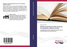 Bookcover of Políticas de Desarrollo local en el contexto cubano actual