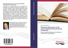 Обложка Procesos decisorios en las Universidades Nacionales de Venezuela