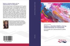 Política y Gestión Pública de las Gobernaciones en Venezuela kitap kapağı