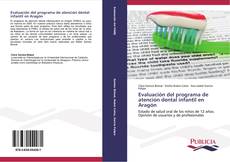 Capa do livro de Evaluación del programa de atención dental infantil en Aragón 