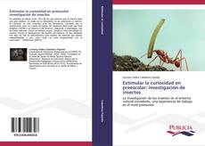 Buchcover von Estimular la curiosidad en preescolar: investigación de insectos