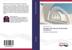 Bookcover of Análisis estructural de bóvedas de fábrica