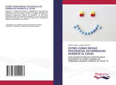 Capa do livro de ESTRÉS COMO RIESGO PSICOSOCIAL EN FARMACIAS DURANTE EL COVID 