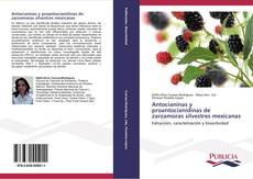 Capa do livro de Antocianinas y proantocianidinas de zarzamoras silvestres mexicanas 