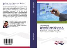 Buchcover von Aplicando Process Mining en la Medicina Basada en la Evidencia