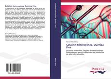 Bookcover of Catálisis heterogénea, Química fina