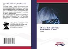 Bookcover of Libertad de la Voluntad y Metafísica de lo Bello