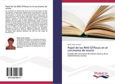 Bookcover of Papel de las RHO GTPasas en el carcinoma de ovario