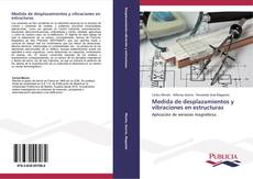 Bookcover of Medida de desplazamientos y vibraciones en estructuras