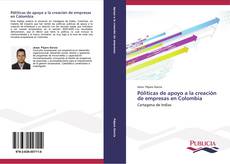 Copertina di Póliticas de apoyo a la creación de empresas en Colombia
