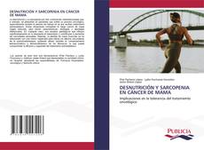 Buchcover von DESNUTRICIÓN Y SARCOPENIA EN CÁNCER DE MAMA
