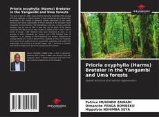 Prioria oxyphylla (Harms) Breteler in the Yangambi and Uma forests的封面