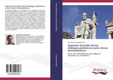 Bookcover of Aspectos formales de los diálogos platónicos como claves hermenéuticas