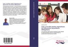 Bookcover of Leer y escribir textos expositivos en Educación Secundaria Obligatoria