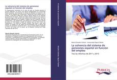 Capa do livro de La solvencia del sistema de pensiones español en función del empleo 