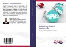 Bookcover of Resiliencia y Ventajas Competitivas