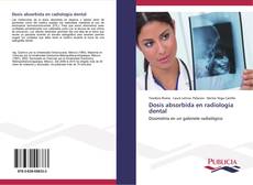 Copertina di Dosis absorbida en radiologia dental