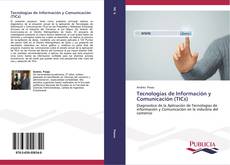 Bookcover of Tecnologías de Información y Comunicación (TICs)