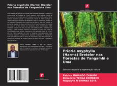Copertina di Prioria oxyphylla (Harms) Breteler nas florestas de Yangambi e Uma