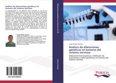 Bookcover of Análisis de alteraciones genéticas en tumores del sistema nervioso