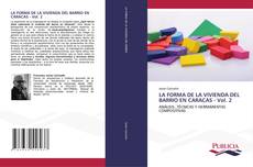 Capa do livro de LA FORMA DE LA VIVIENDA DEL BARRIO EN CARACAS - Vol. 2 