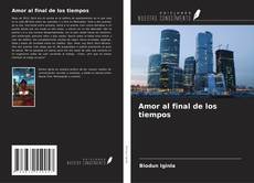 Copertina di Amor al final de los tiempos