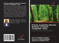 Bookcover of Prioria oxyphylla (Harms) Breteler w lasach Yangambi i Uma