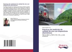 Buchcover von Prácticas de medición de calidad de aire con dispositivos electrónicos